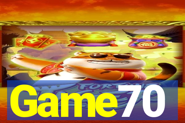 Game70