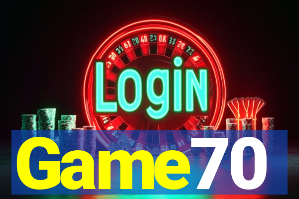 Game70