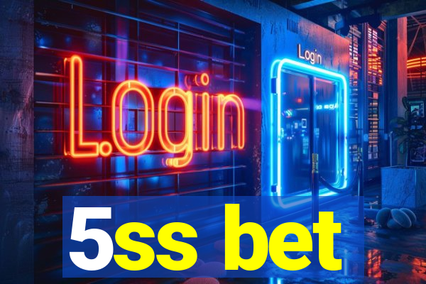 5ss bet