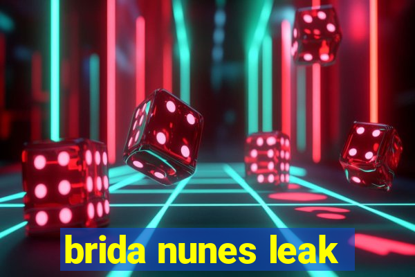 brida nunes leak