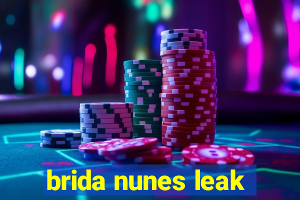 brida nunes leak