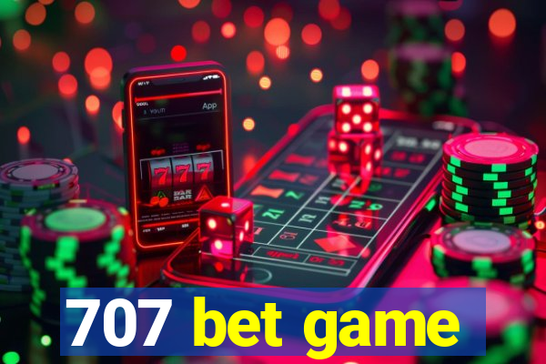 707 bet game