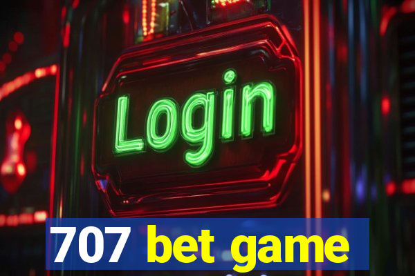 707 bet game