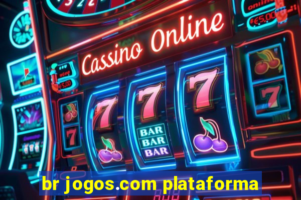 br jogos.com plataforma