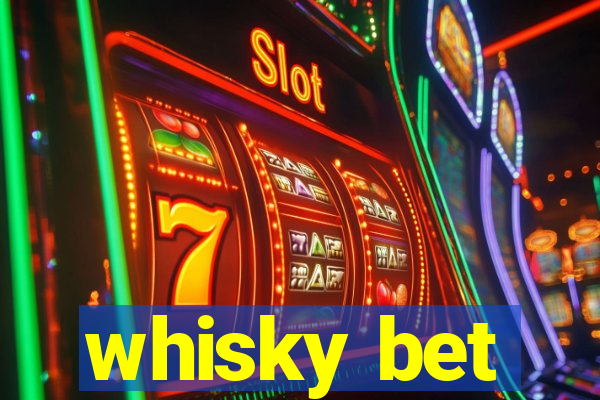 whisky bet