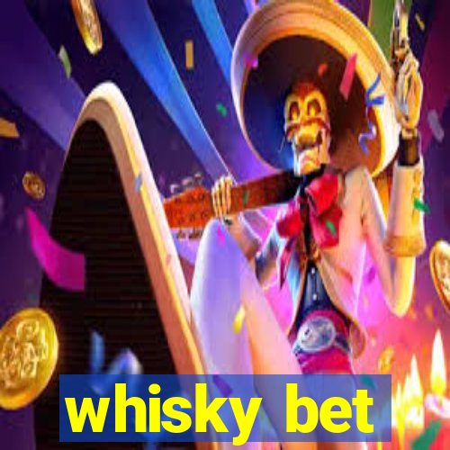 whisky bet