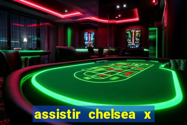 assistir chelsea x arsenal futemax