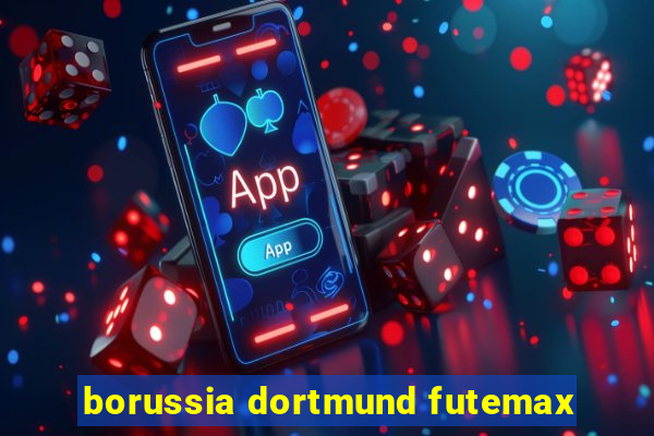 borussia dortmund futemax