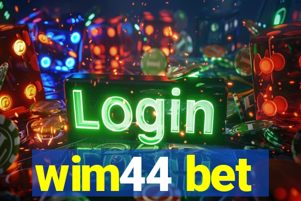 wim44 bet