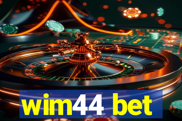 wim44 bet