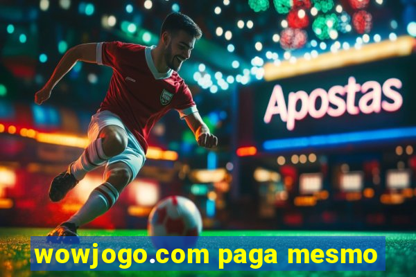 wowjogo.com paga mesmo