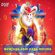 wowjogo.com paga mesmo
