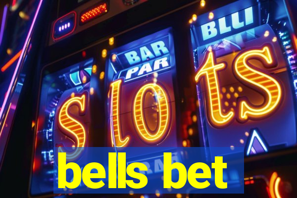 bells bet