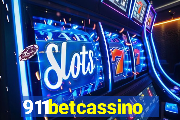 911betcassino