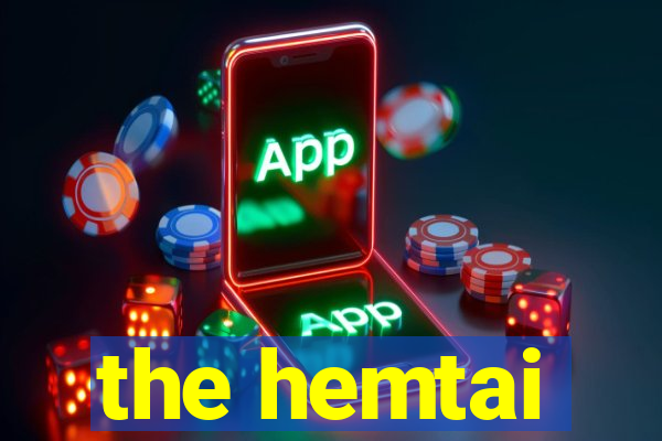 the hemtai