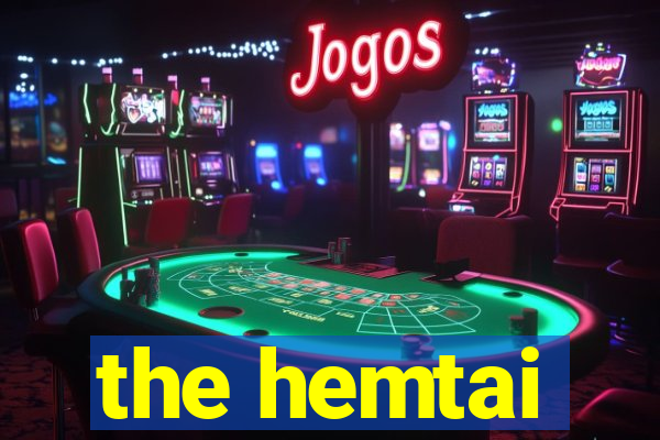 the hemtai