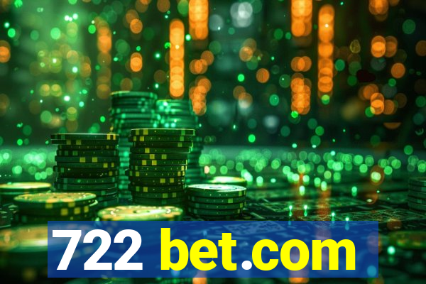 722 bet.com