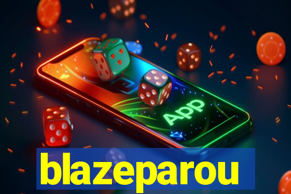 blazeparou