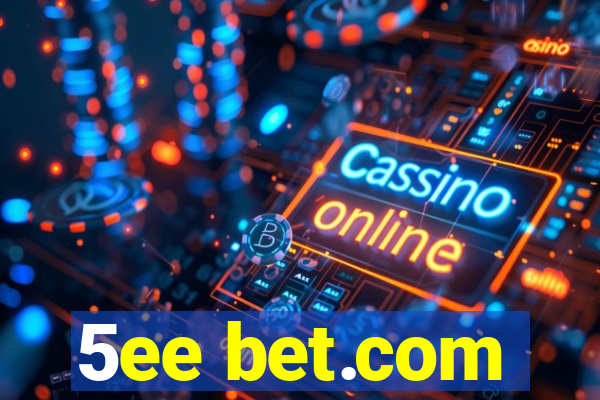 5ee bet.com