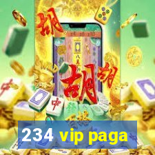 234 vip paga