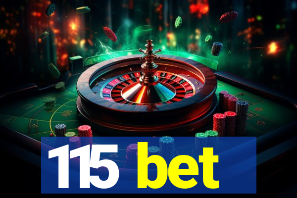 115 bet