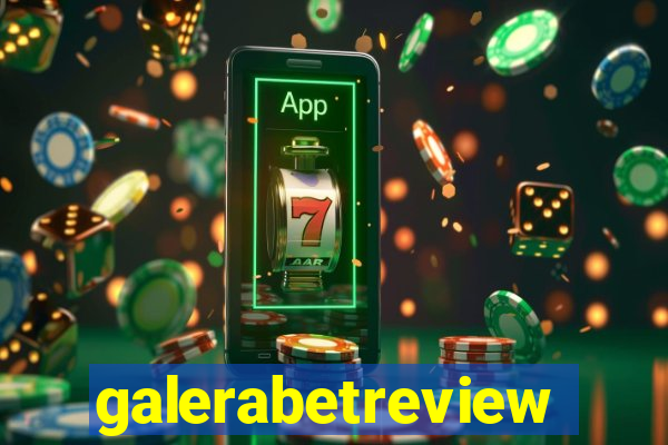 galerabetreview