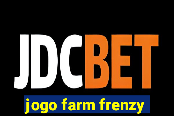 jogo farm frenzy