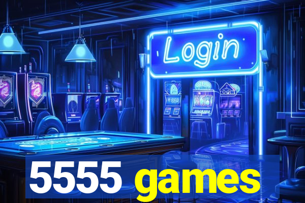 5555 games