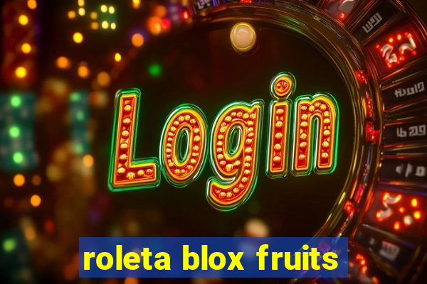 roleta blox fruits