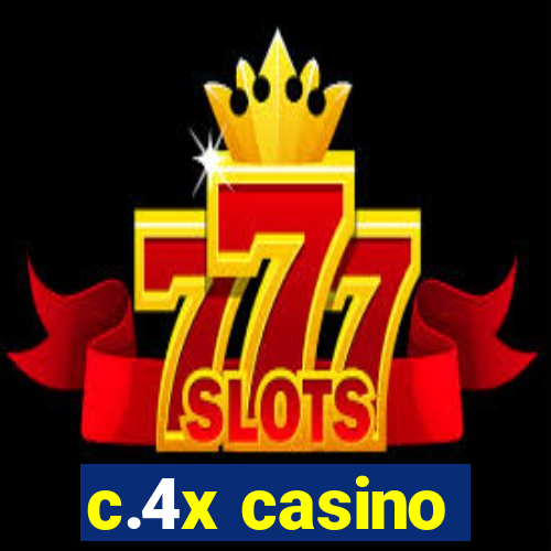 c.4x casino