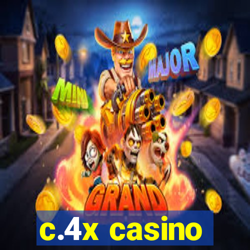 c.4x casino