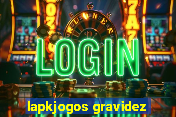 lapkjogos gravidez