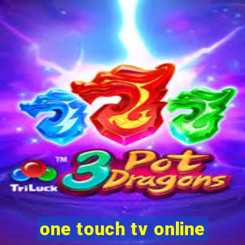 one touch tv online