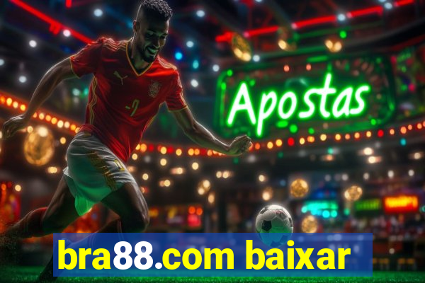 bra88.com baixar