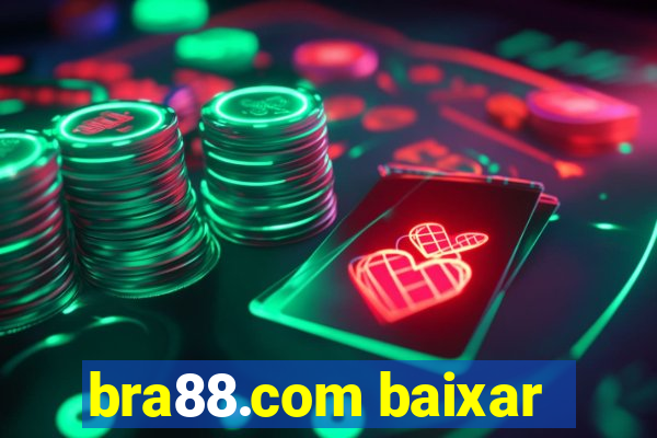 bra88.com baixar