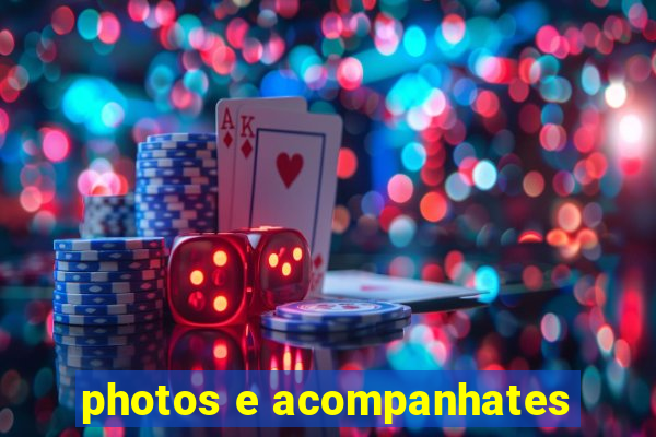 photos e acompanhates