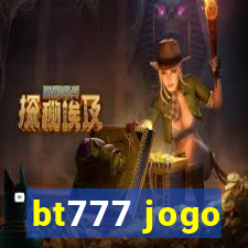 bt777 jogo