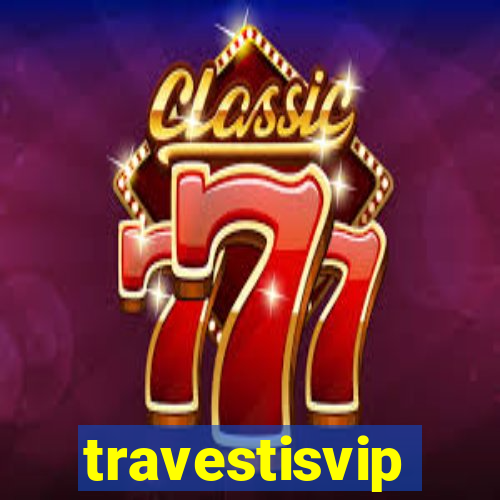 travestisvip
