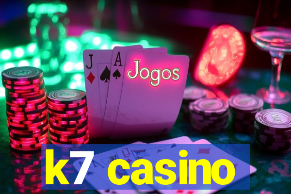 k7 casino