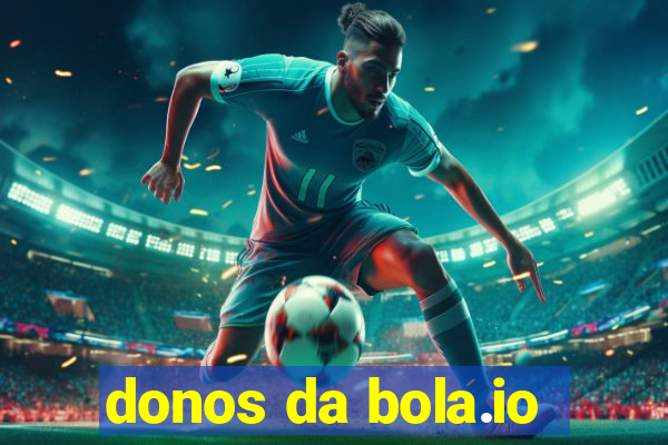 donos da bola.io