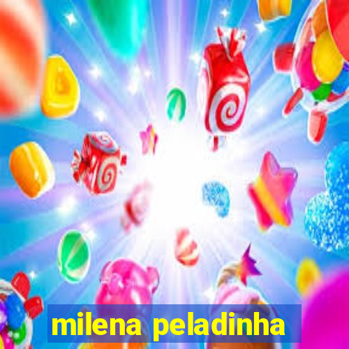 milena peladinha