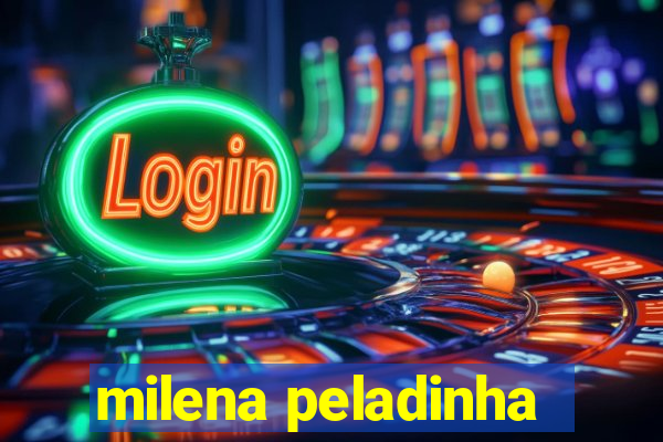 milena peladinha