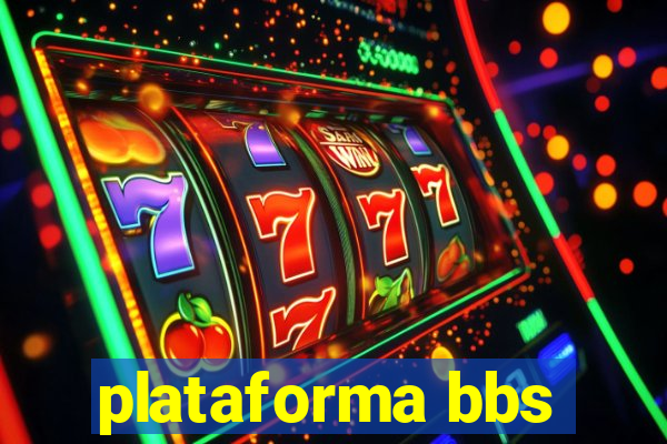 plataforma bbs