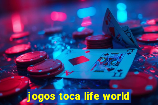 jogos toca life world