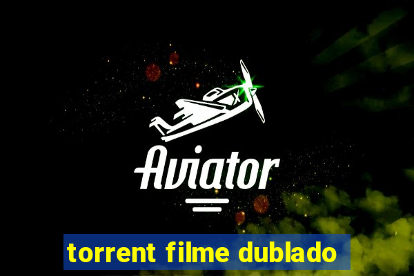 torrent filme dublado