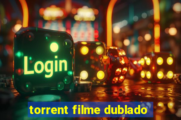 torrent filme dublado