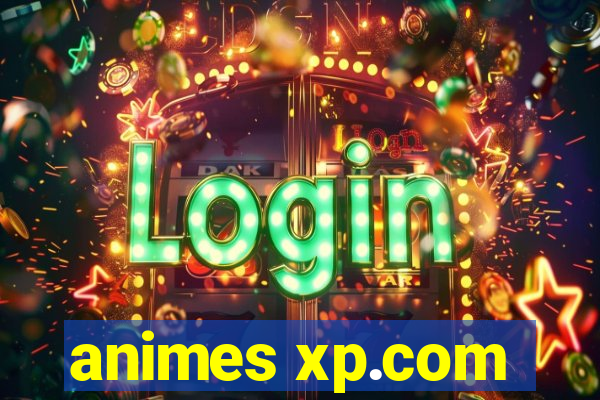 animes xp.com