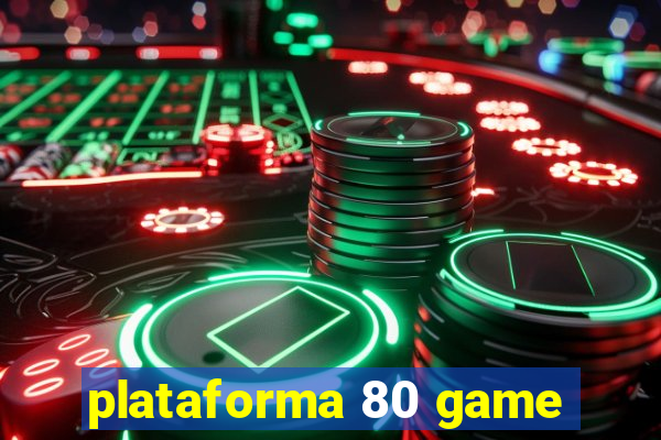 plataforma 80 game
