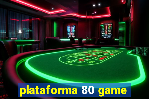 plataforma 80 game