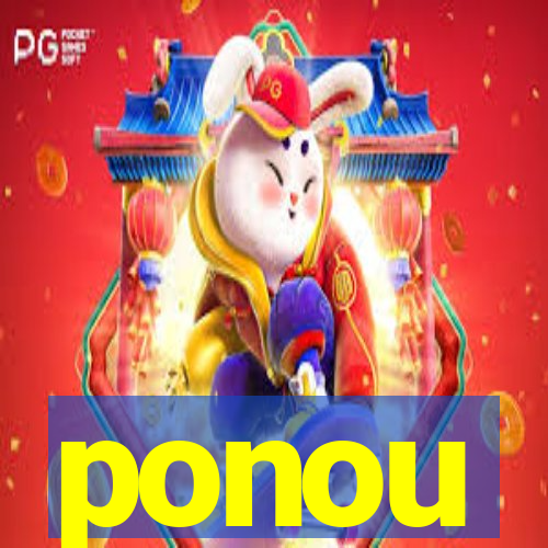 ponou